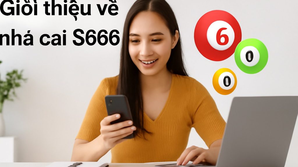 Minh họa: Giới thiệu về nhà cái S666